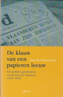 De Klauw Van Een Papieren Leeuw. Een Politieke Geschiedenis Van De Krant De Standaard (1947-1976) - Cinéma & Télévision