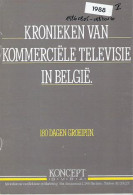 Kronieken Van Kommerciële Televisie In België. 180 Dagen Groeipijn. Deeltjes I-IV (volledig) - Cinéma & Télévision