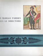Un Mariage Parisien Sous Le Directoire.  - Sonstige & Ohne Zuordnung