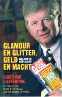 Glamour En Glitter, Geld En Macht. Welkom In Medialand. - Cinema & Televisione