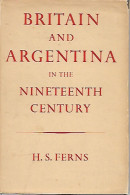 Britain And Argentina In The Nineteenth Century - Amérique Du Sud