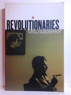 Revolutionaries. With A New Preface By The Author. - Mundo