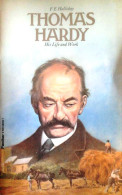 Thomas Hardy. His Life And Work - Literatura