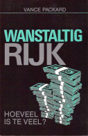 Wanstaltig Rijk. Hoeveel Is Te Veel? (vertaling Van The Ultra Rich: How Much Is Too Much? - 1989) - Autres & Non Classés