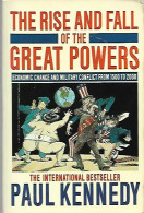 The Rise And Fall Of The Great Powers. Economic Change And Military Conflict From 1500 To 2000 - Monde
