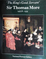 Sir Thomas More 1477/8 - 1535: The King's Good Servant - Letteratura