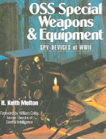 OSS Special Weapons & Equipment. Spy Devices Of WW II. - Monde