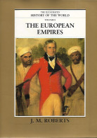 The European Empires. The Illustrated History Of The World. Volume 8. - Welt