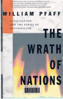 THE WRATH OF NATIONS: CIVILIZATION AND THE FURIES OF NATIONALISM - Sonstige & Ohne Zuordnung
