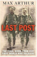 Last Post - The Final Word From Our First World War Soldiers - Military/ War