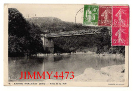 CPA - Environs D' ORGELET En 1937 (Jura) Pont De La Pile - N° 96 - Imp. COMBIER - Orgelet