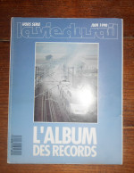 La Vie Du Rail. Hors Série. L'album Des Records. Juin 1990. - Bahnwesen & Tramways