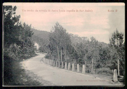 VIANA DO CASTELO - Um Trecho Da Estrada De Santa Luzia(capella...)(Edição Da Papelaria Central - Serie II) Carte Postale - Viana Do Castelo