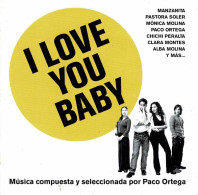 Paco Ortega - B.S.O. I Love You Baby . CD - Filmmusik