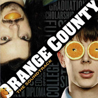 Orange County (The Soundtrack). CD - Musique De Films