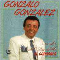 Gonzalo Gonzalez - Creador Del Pasodoble El Cordobés. CD - Andere - Spaans