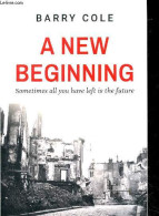 A New Beginning - Sometimes All You Have Left Is The Future. - Cole Barry - 2023 - Linguistique