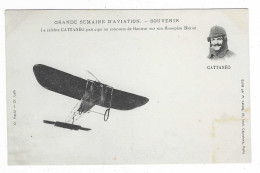 CPA LE CELEBRE AVIATEUR CATTANEO PARTICIPE AU CONCOURS DE HAUTEUR SUR SON MONOPLAN BLERIOT, GRANDE SEMAINE D'AVIATION - Aviateurs