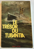 LE TRESOR DU TUBANTIA - 1978 - L. PEILLARD - Guerra 1914-18