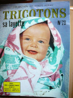 Revue Tricotons Sa Layette N°78 - Wool