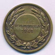 Berán Lajos (1882-1943) 1943. "Országos Leventeverseny 1943" Kétoldalas Bronz Emlékérem, "SZFŐV" Véséssel (33mm) T:AU,XF - Ohne Zuordnung