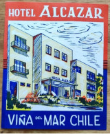 Chile Viña Del Mar Alcazar Hotel Lugagge Label Etiquette Valise - Adesivi Di Alberghi