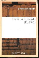 L'ami Fritz (13e Ed.) - Reproduction De L'édition De 1893. - Erckmann-Chatrian - 0 - Valérian