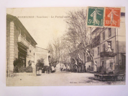 2024 - 1025  MORMOIRON  (Vaucluse)  :  Le Portail Neuf  1918   XXX - Mormoiron