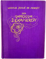 Buch: SULIE DE MORANT, GEORGE. Der Chinesische Dekameron. 2. Aufl. Wien/Leipzig 1925. Oktavformat, Lila Ganzleinen Mit G - Chine