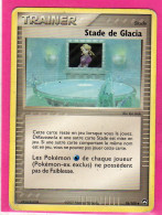 Carte Pokemon 2007 Ex Gardien Du Pouvoir 76/108 Stade De Glacia Bon Etat - Ex