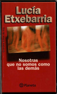 Nosotras Que No Somos Como Las Demás - Lucía Etxebarría - Literature