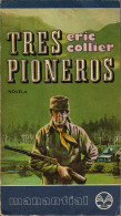 Tres Pioneros - Eric Collier - Literatuur