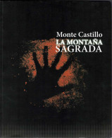 Monte Castillo. La Montaña Sagrada - VV.AA. - Histoire Et Art