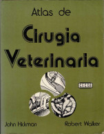 Atlas De Cirugía Veterinaria - John Hickman, Robert Walker - Pratique