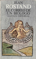 El Correo De Un Biólogo - Jean Rostand - Craft, Manual Arts