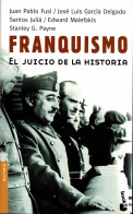 Franquismo. El Juicio De La Historia - VV.AA. - Historia Y Arte