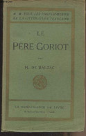 Le Père Goriot - Scènes De La Vie Privée - "Tous Les Chefs-d'oeuvre De La Littérature Française" - Balzac - 0 - Valérian