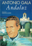 Andaluz - Antonio Gala - Literatuur