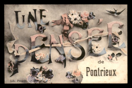 22 - PONTRIEUX - UNE PENSEE - CARTE FANTAISIE - Pontrieux