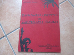 1935 Realizzazioni E Propositi Del Colonialismo Italiano Lezione Magistrale ALESSANDRO LESSONA Università Milano - Society, Politics & Economy
