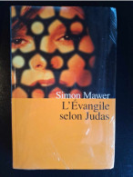 Simon Mawer - L'Evangile Selon Judas (Neuf Sous Cellophane) - Roman Noir