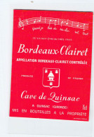 BISTROT ETIQUETTES ALCOOLS VINS BORDEAUX CLAIRET CAVE DE QUINSAC 10 X 12 CM - Alcohols & Spirits