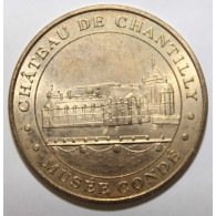 60 - CHANTILLY - CHATEAU - Musée Condé - Monnaie De Paris - 2006 - 2006