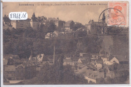 LUXEMBOURG- LE FAUBOURG DU GRUND ET VILLE HAUTE- L EGLISE ST-MICHEL - Luxemburg - Stadt