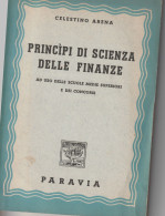 PRINCIPI DI SCIENZA DELLE FINANZE - Celestino Arena - Recht Und Wirtschaft