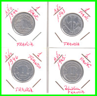 FRANCIA 4 MONEDAS -  DE 1 FRANCO DEL AÑO 1942 - 44 - 45 - Y 46. - COMPOSICIÓN ALUMINIO - 1 Franc
