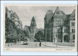 Y17554/ Metz Hauptpost, Bahnhof, Straßenbahn AK 1943 - Lothringen