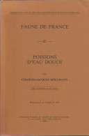 Poissons D'eau Douce Par Charles SPILMANN - Clé  D'identifaidcation Des Poissons D'eau Douce (La Bible En La Matière). - Fishing