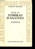 Pour Un Tombeau D'Anatole - Collection " Pierres Vives " . - Mallarmé Stéphane - 1962 - Valérian