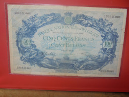 BELGIQUE 500 Francs 1942 Circuler COTES:12,5-25-60 EURO (B.33) - 500 Frank-100 Belgas